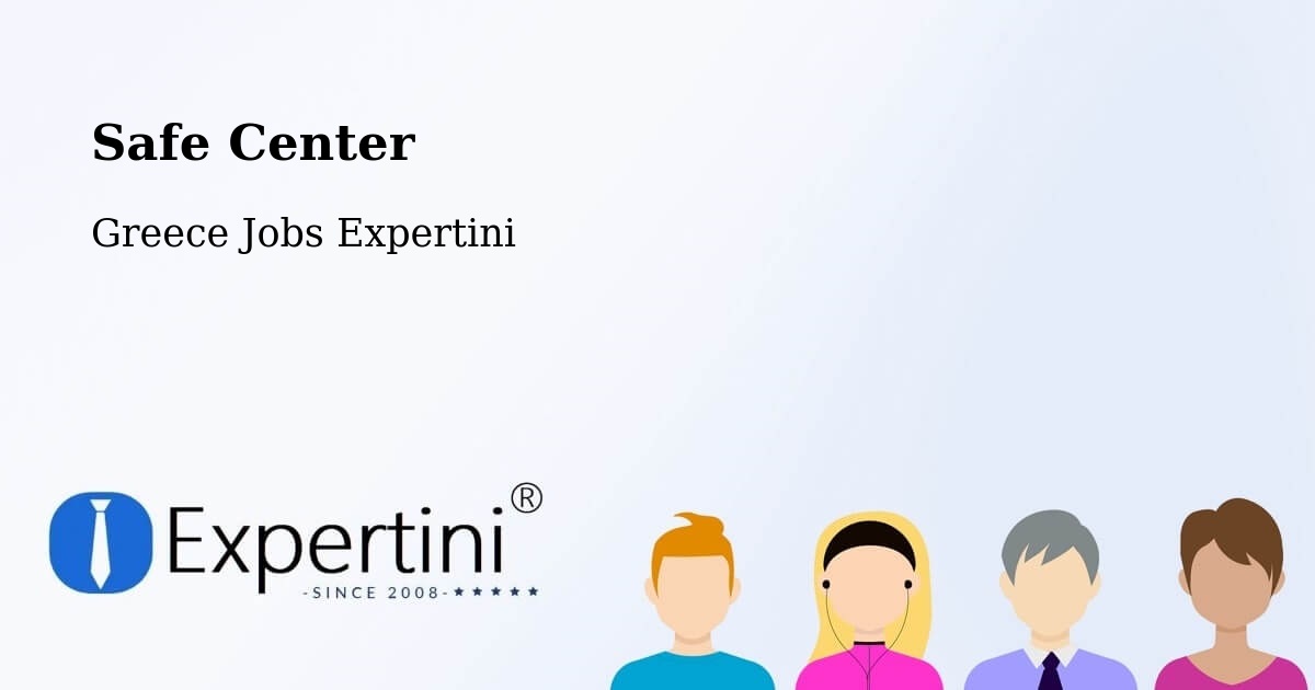 Safety Center – Stalís - Greece Jobs Expertini
